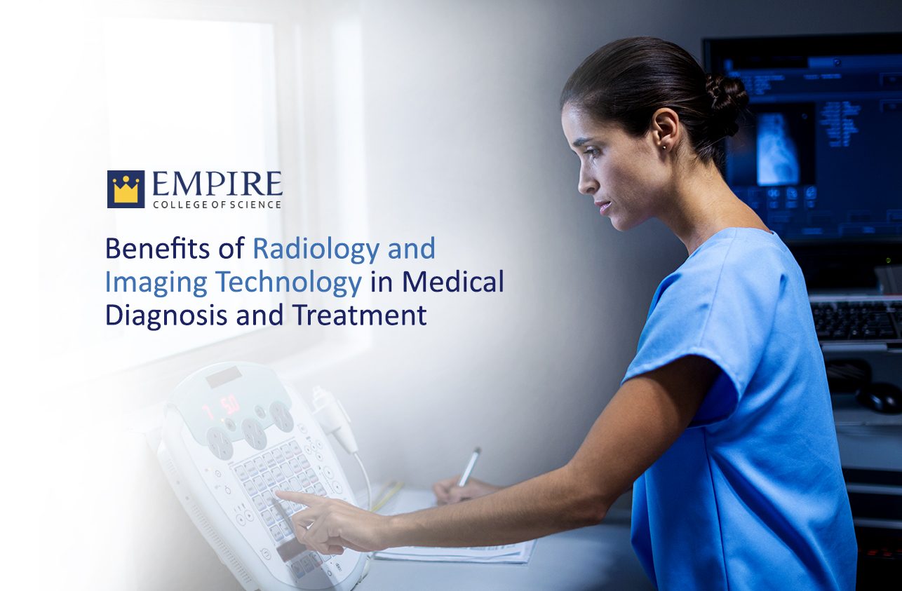 Benefits of Radiology and Imaging Technology in Medical Diagnosis and Treatment