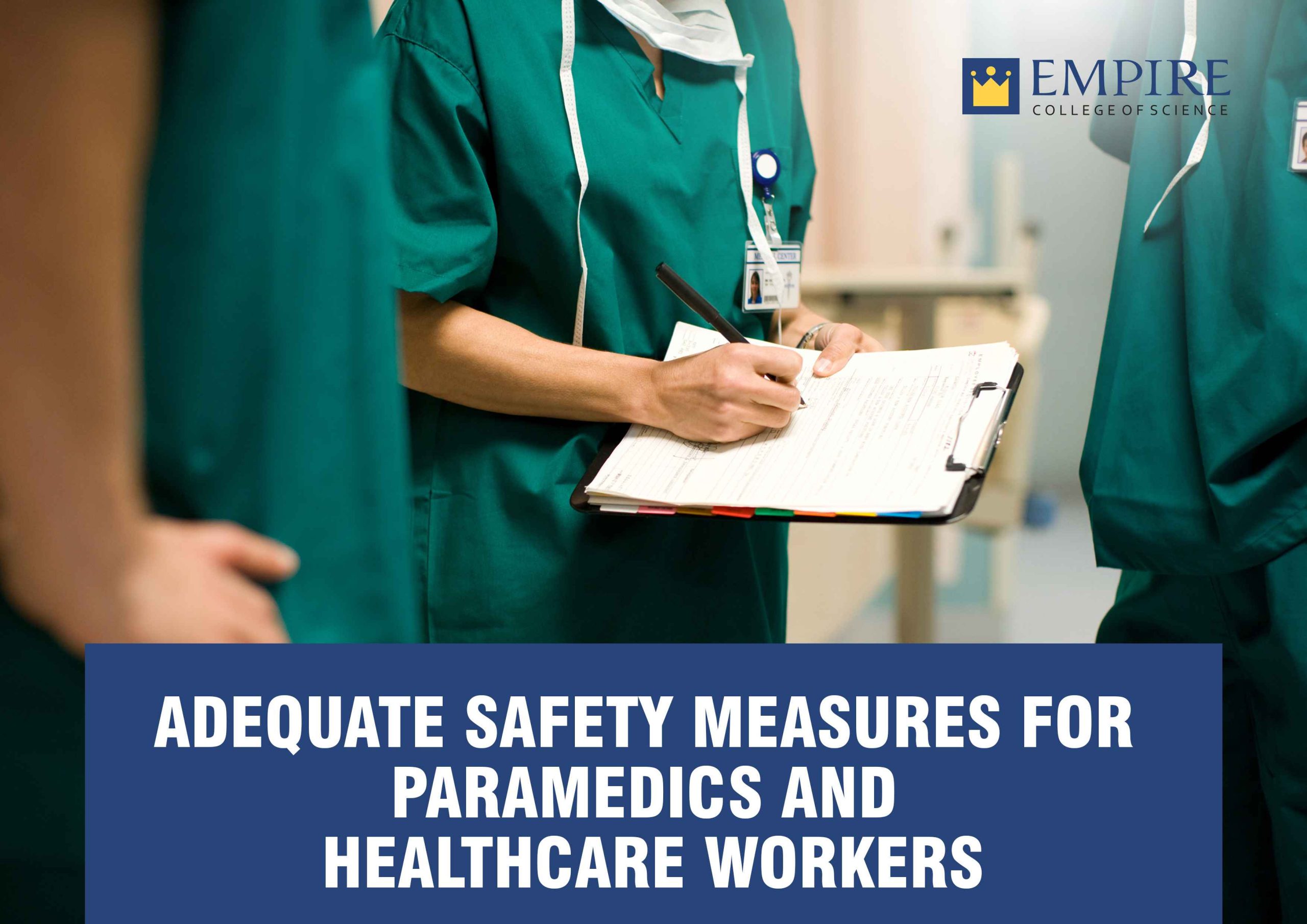 Adequate safety measures for Paramedics and Healthcare workers