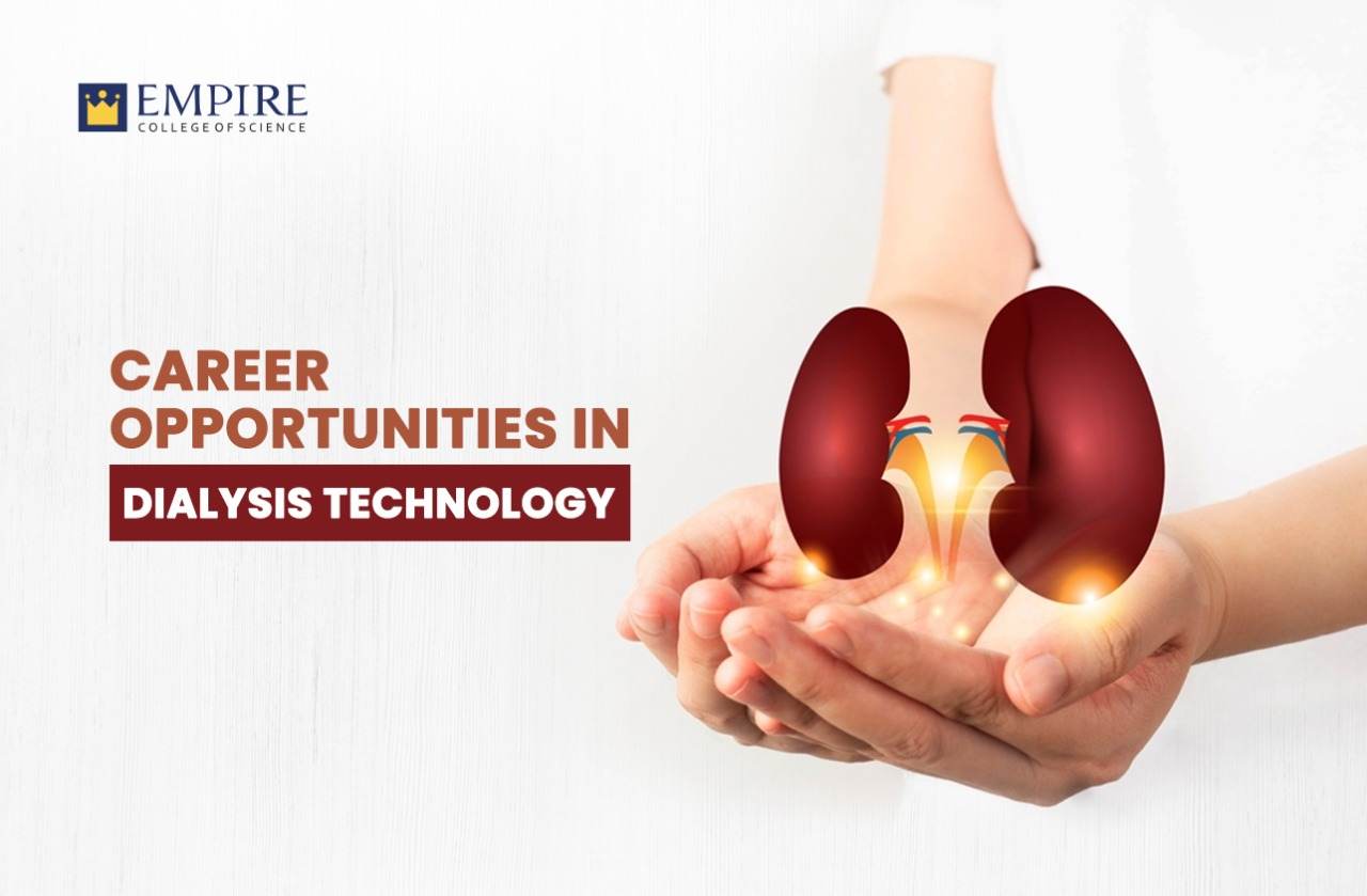 CAREER OPPORTUNITIES IN DIALYSIS TECHNOLOGY