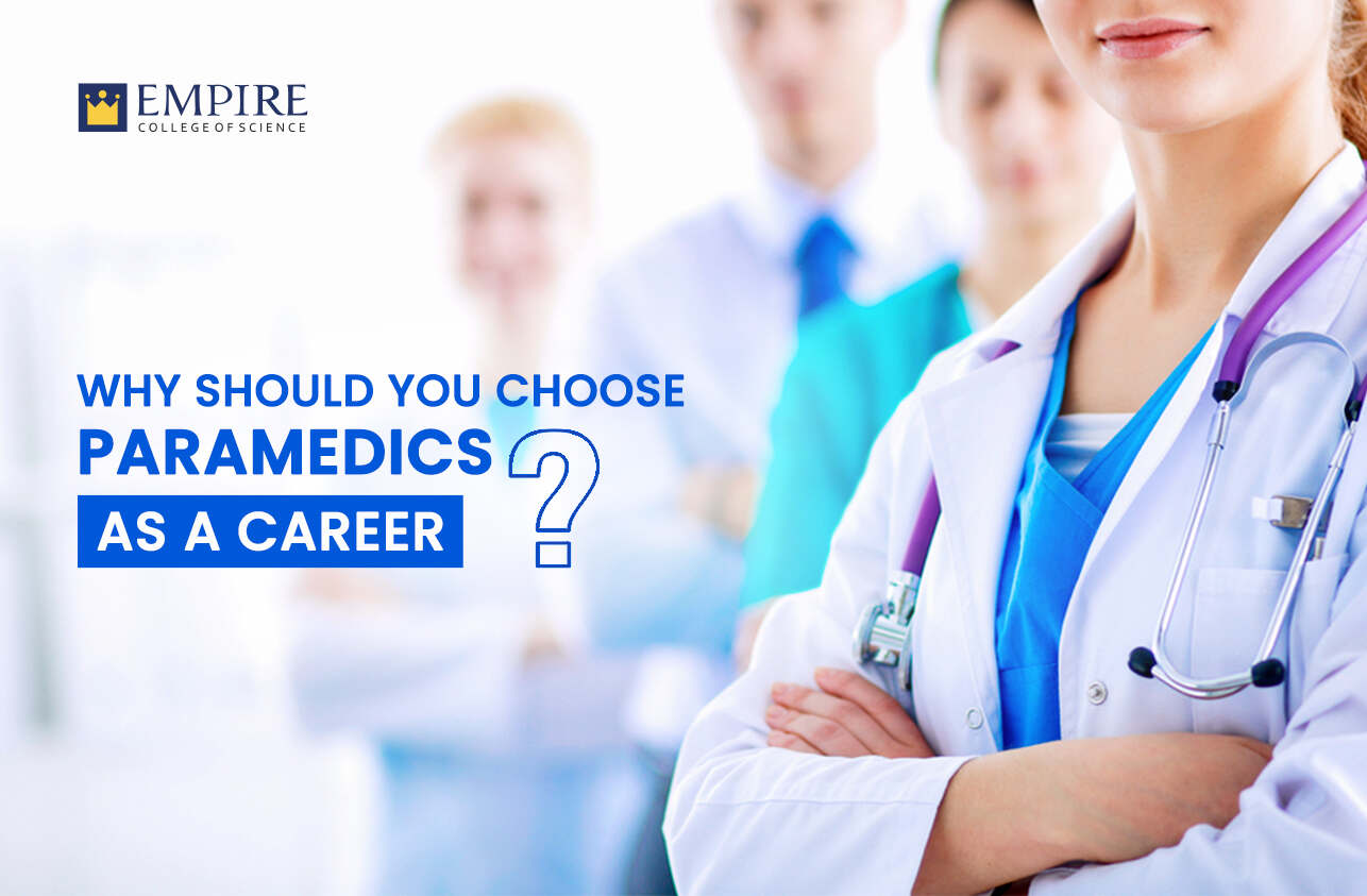 Why should you choose paramedics as a career